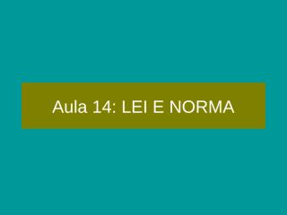 13aula_lei&norma_1.ppt